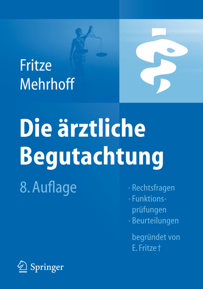 Cover: 9783642210808 | Die Ärztliche Begutachtung | Jürgen Fritze (u. a.) | Buch | Deutsch
