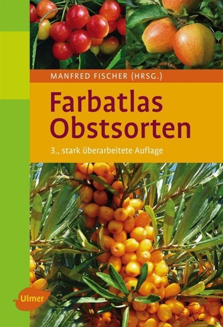 Cover: 9783800169658 | Farbatlas Obstsorten | Manfred Fischer | Buch | Deutsch | 2010