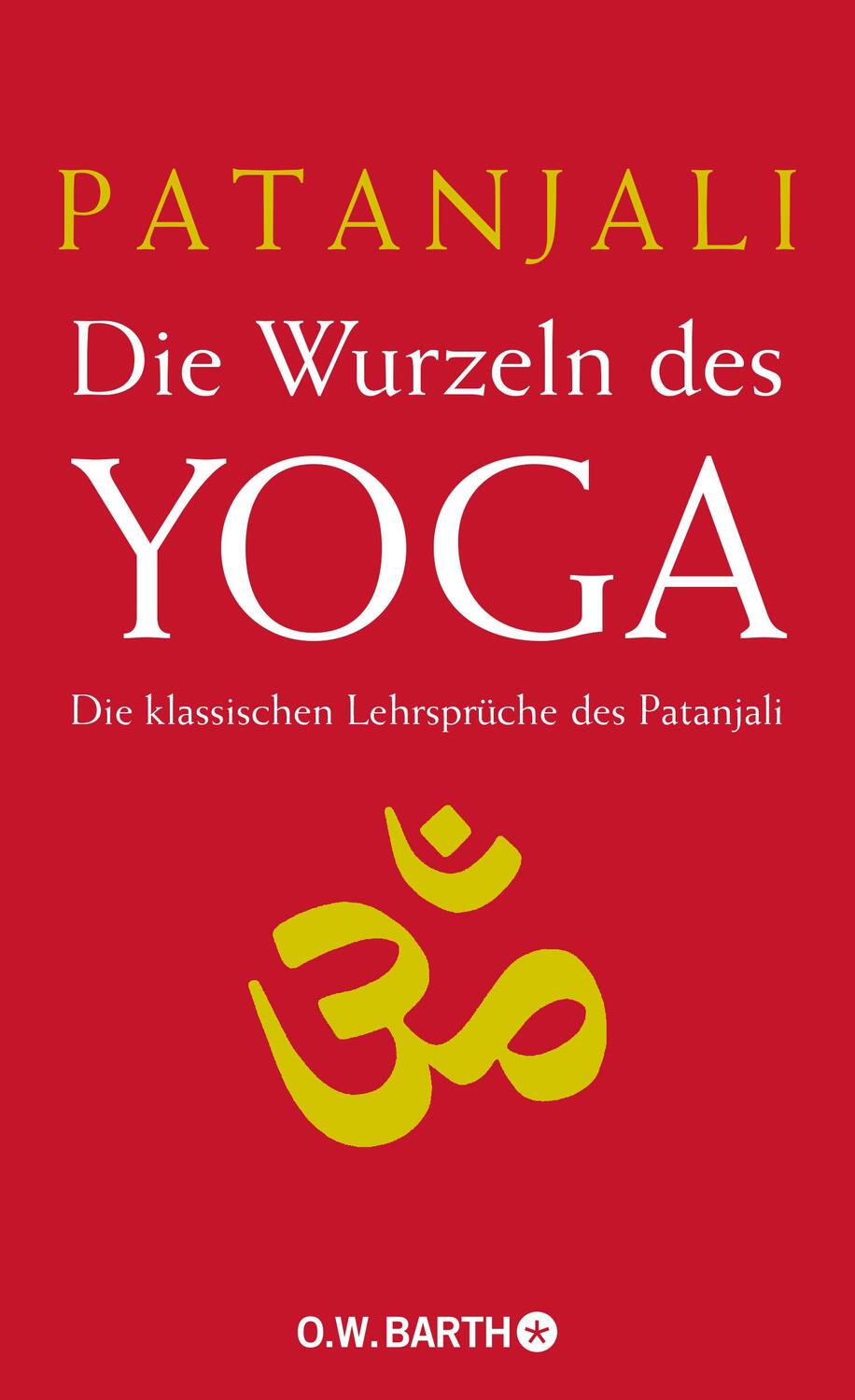 Cover: 9783426291221 | Die Wurzeln des Yoga | Die klassischen Lehrsprüche des Patanjali