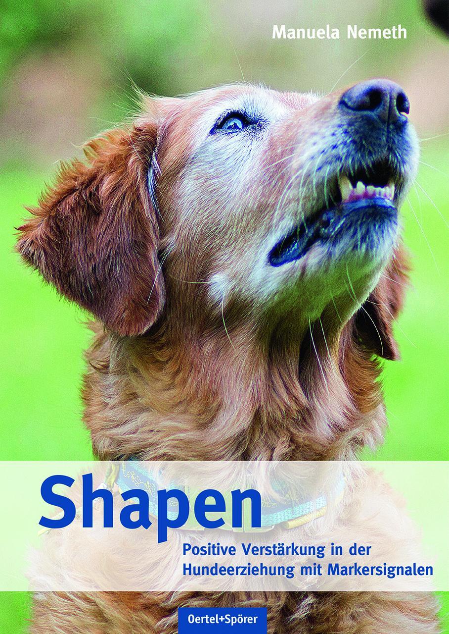 Cover: 9783886275700 | Shapen | Positive Verstärkung in der Hundeerziehung mit Markersignalen