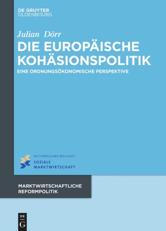 Cover: 9783110480122 | Die europäische Kohäsionspolitik | Julian Dörr | Buch | ISSN | XII