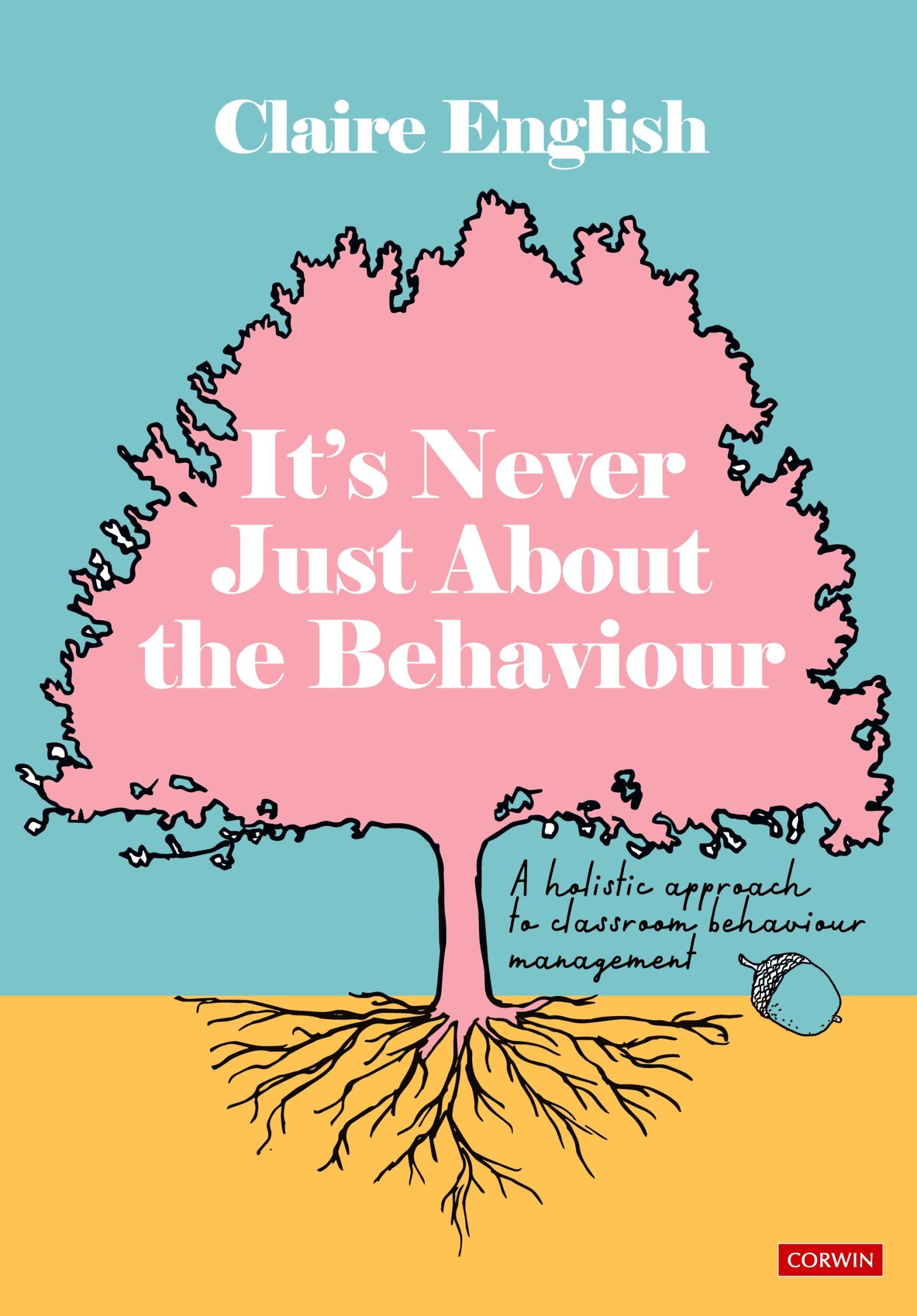 Cover: 9781529628432 | It's Never Just About The Behaviour | Claire English | Taschenbuch