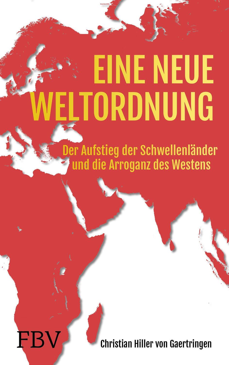 Cover: 9783959726481 | Die Neuordnung der Welt | Christian Hiller von Gaertringen | Buch