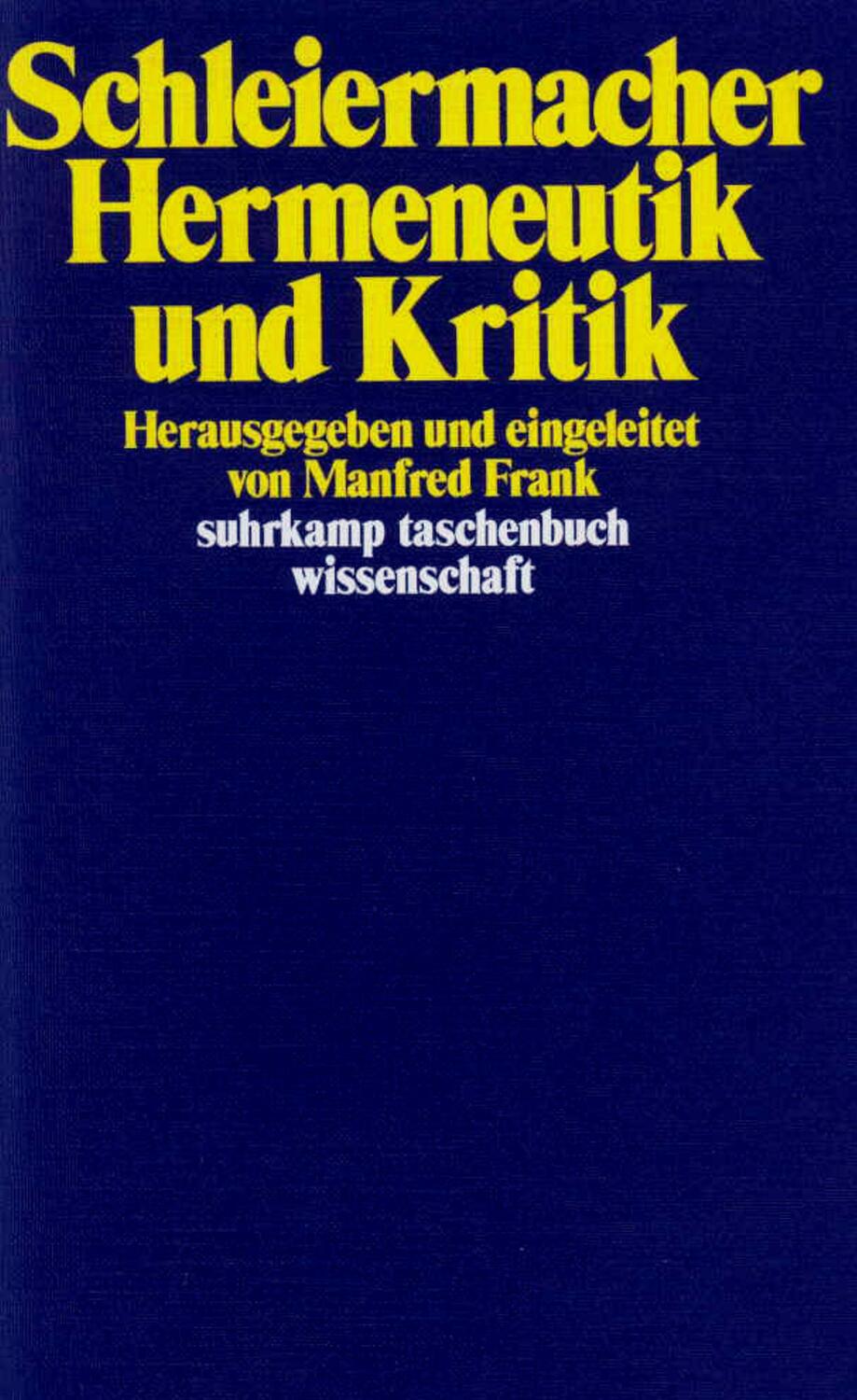Cover: 9783518278116 | Hermeneutik und Kritik | Friedrich Daniel Ernst Schleiermacher | Buch