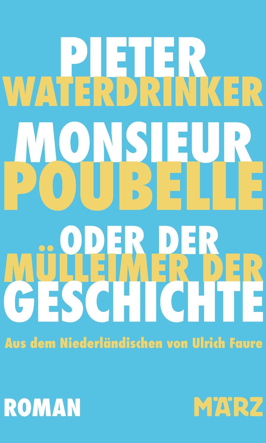 Cover: 9783755000419 | Monsieur Poubelle oder: Der Mülleimer der Geschichte | Waterdrinker