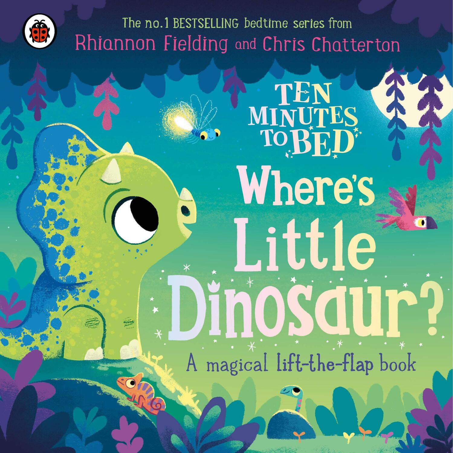 Cover: 9780241687840 | Ten Minutes to Bed: Where's Little Dinosaur? | Rhiannon Fielding
