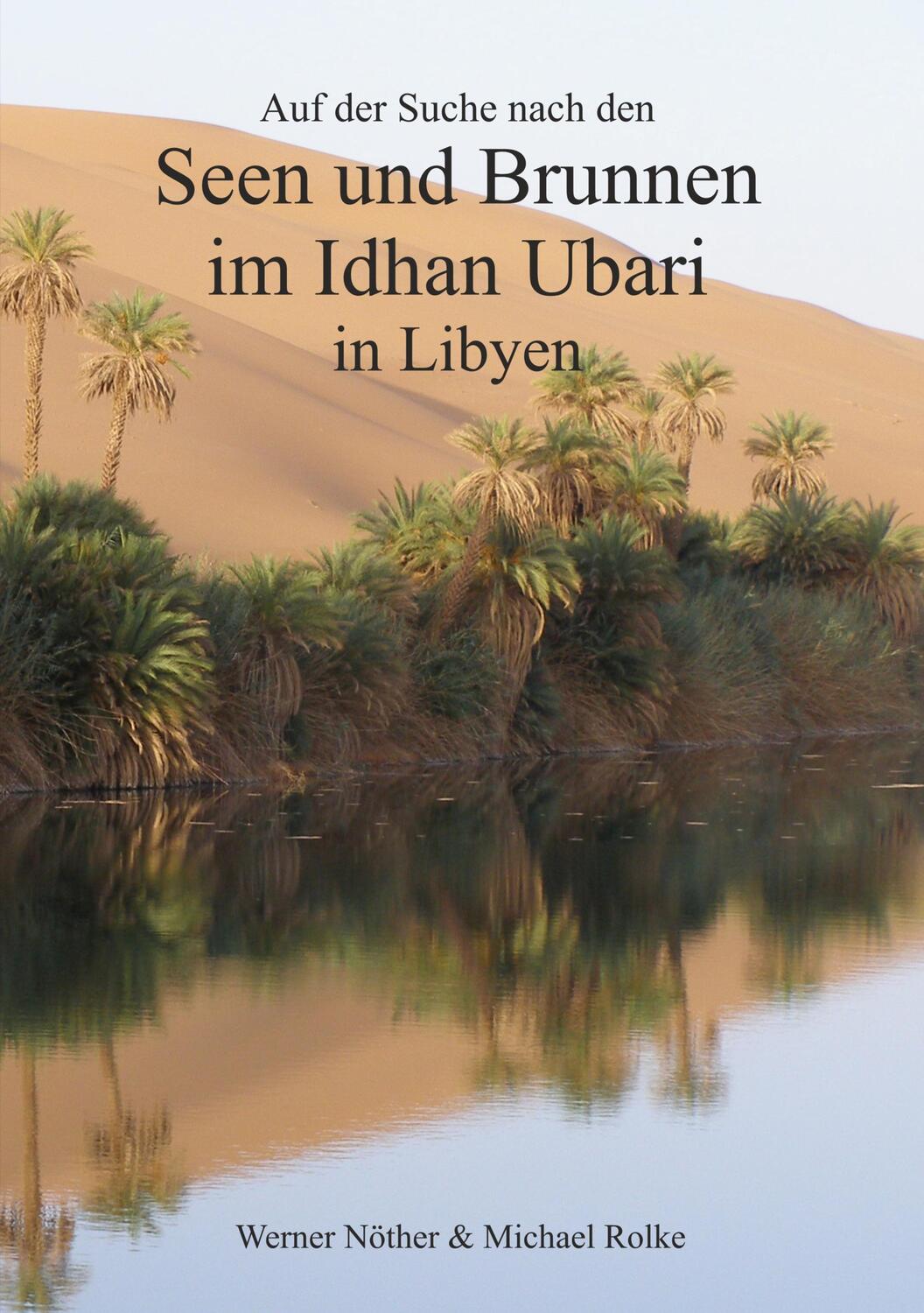 Cover: 9783751955249 | Auf der Suche nach den Seen und Brunnen im Idhan Ubari | Libyen | Buch