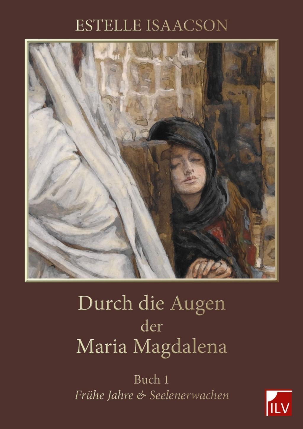 Cover: 9783905955989 | Durch die Augen der Maria Magdalena | Estelle Isaacson | Taschenbuch