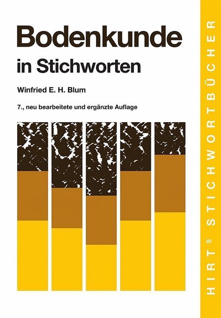 Cover: 9783443031206 | Bodenkunde in Stichworten | Winfried E. H. Blum | Taschenbuch