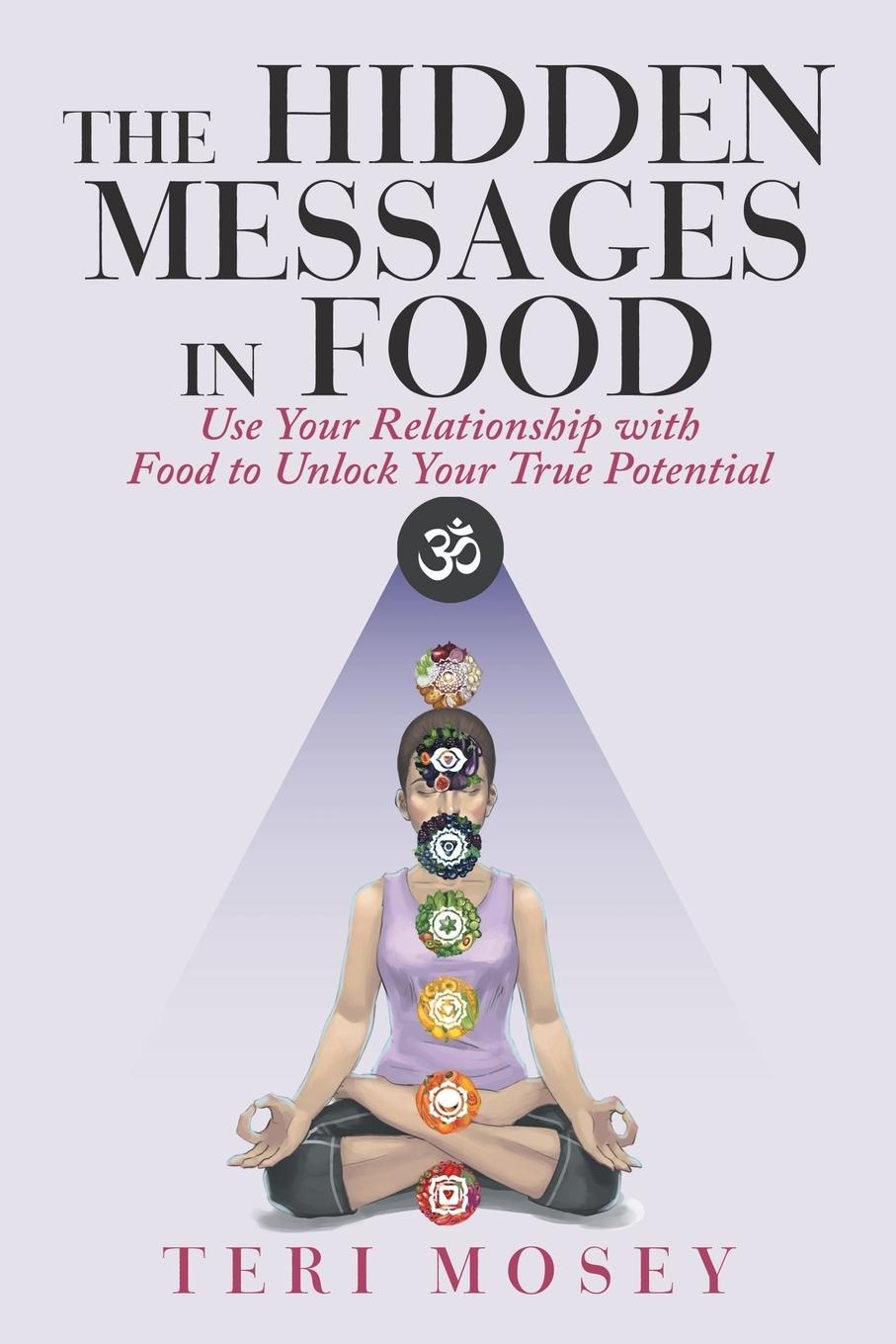 Cover: 9781982201128 | The Hidden Messages in Food | Teri Mosey | Taschenbuch | Englisch