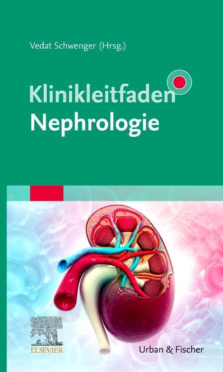 Cover: 9783437229312 | Klinikleitfaden Nephrologie | Vedat Schwenger | Taschenbuch | Deutsch