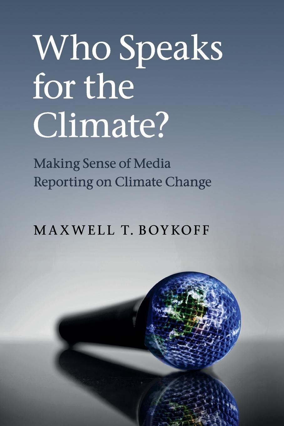 Cover: 9780521133050 | Who Speaks for the Climate? | Maxwell T. Boykoff | Taschenbuch | 2019