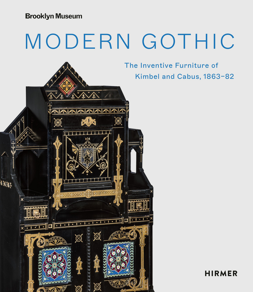 Cover: 9783777436586 | Modern Gothic | The Inventive Furniture of Kimbel and Cabus, 1863-1882