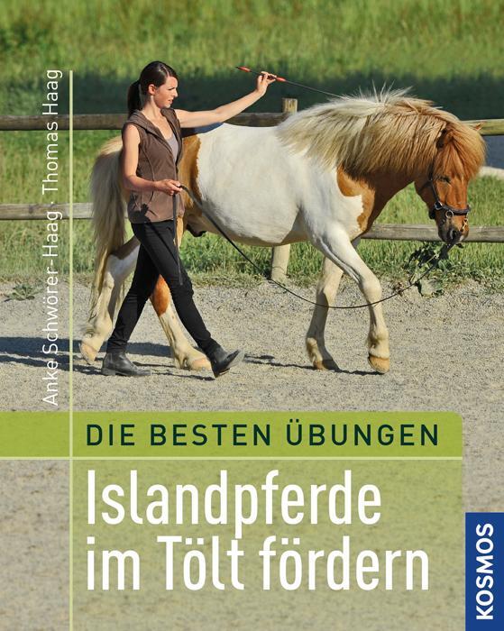 Cover: 9783440140543 | Beste Übungen: Islandpferde im Tölt fördern | Thomas Haag (u. a.)
