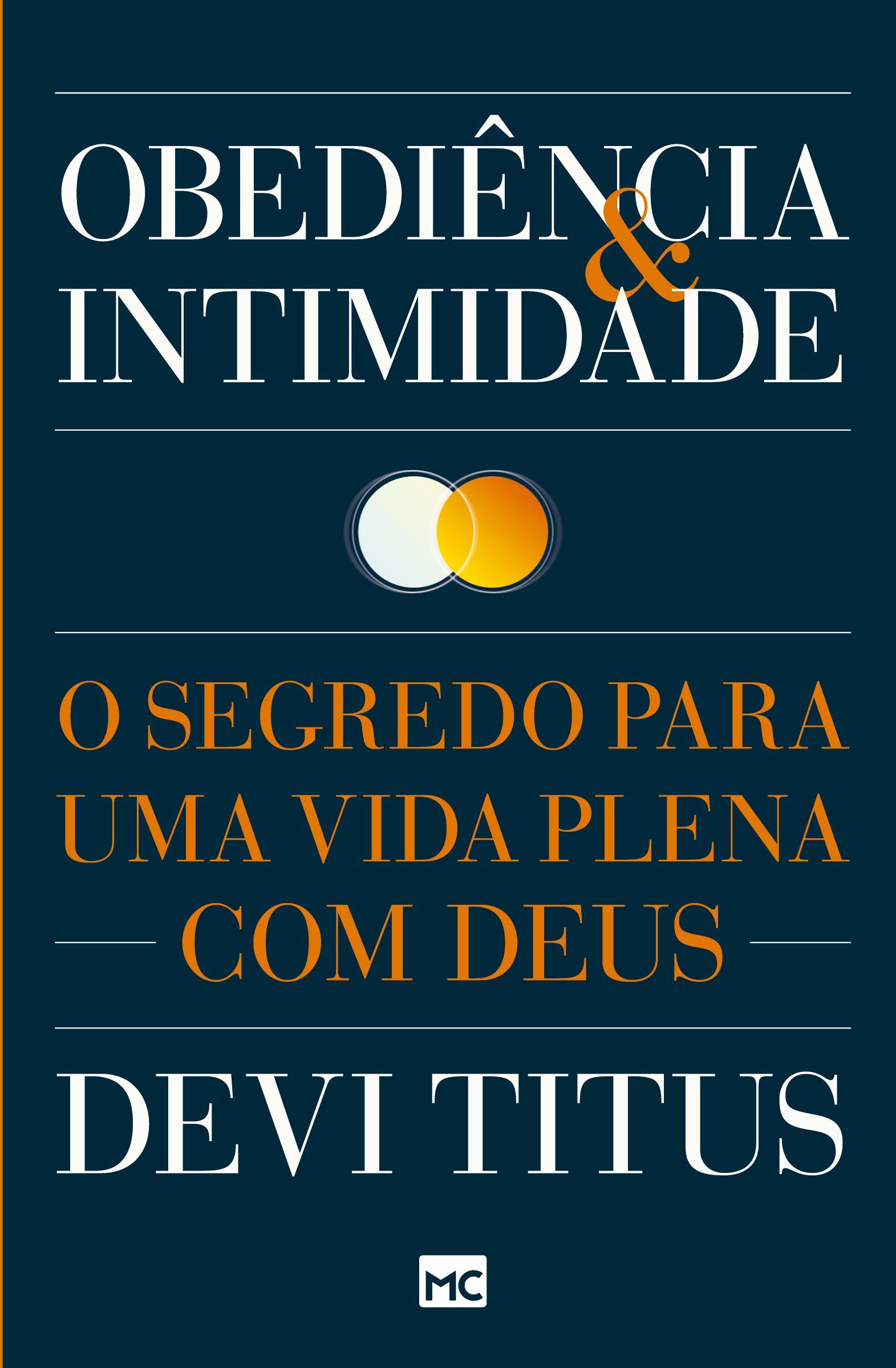 Cover: 9788543301679 | Obediência e intimidade | O segredo para uma vida plena com Deus