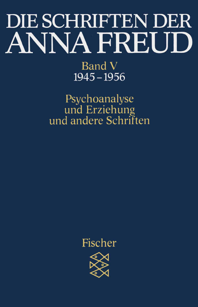 Cover: 9783596268153 | Die Schriften der Anna Freud. Bd.5 | Anna Freud | Taschenbuch | 336 S.