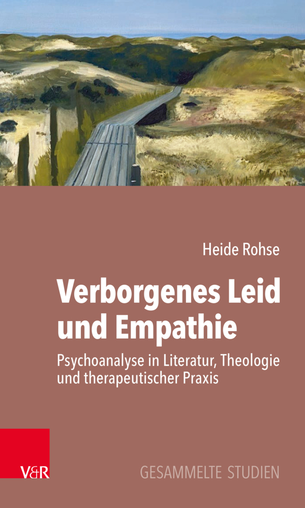 Cover: 9783525408155 | Verborgenes Leid und Empathie | Heide Rohse | Taschenbuch | 304 S.