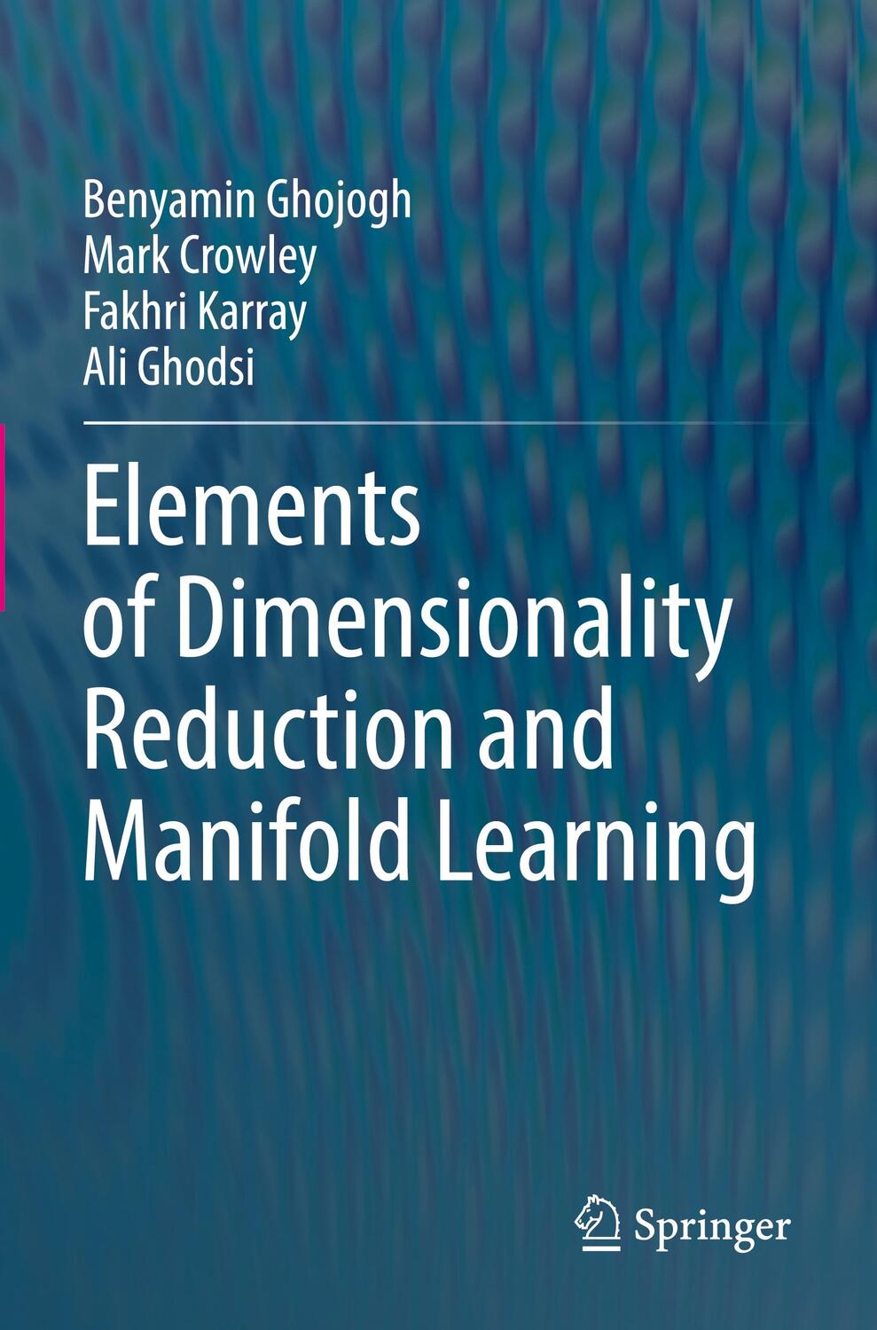Cover: 9783031106040 | Elements of Dimensionality Reduction and Manifold Learning | Buch