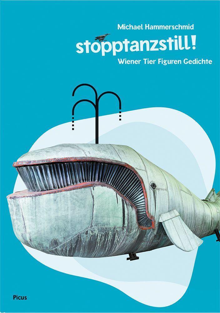 Cover: 9783711740359 | stopptanzstill! | Wiener Tier Figuren Gedichte | Michael Hammerschmid