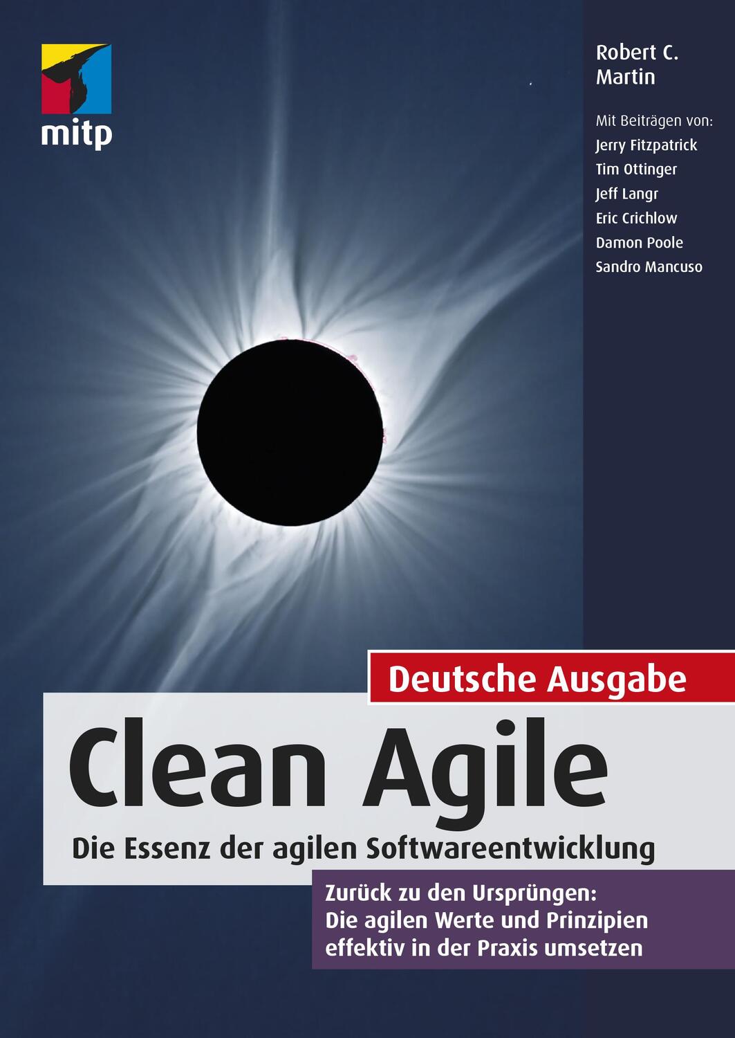 Cover: 9783747501115 | Clean Agile. Die Essenz der agilen Softwareentwicklung | Martin | Buch