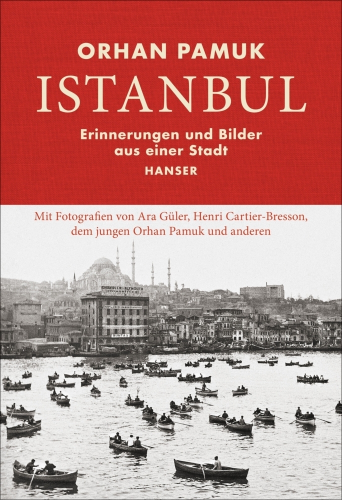 Cover: 9783446260054 | Istanbul | Erinnerungen und Bilder aus einer Stadt | Orhan Pamuk