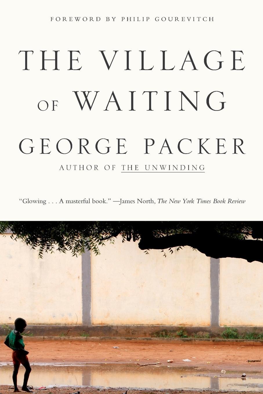 Cover: 9780374527808 | The Village of Waiting | George Packer | Taschenbuch | Paperback