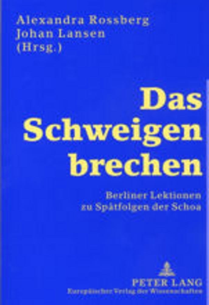 Cover: 9783631379677 | Das Schweigen brechen | Berliner Lektionen zu Spätfolgen der Schoa