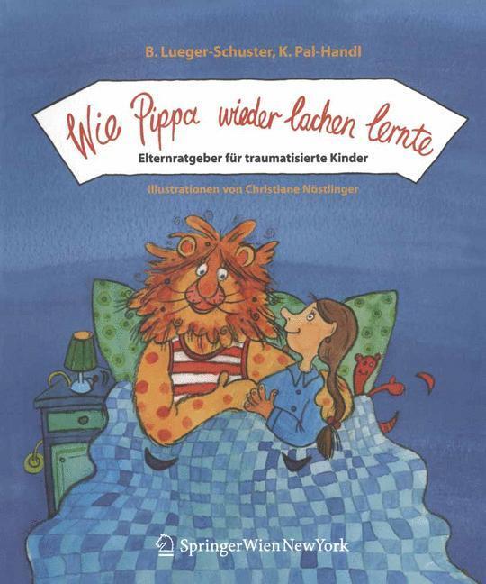 Cover: 9783211224168 | Wie Pippa wieder lachen lernte | Brigitte Lueger-Schuster (u. a.)