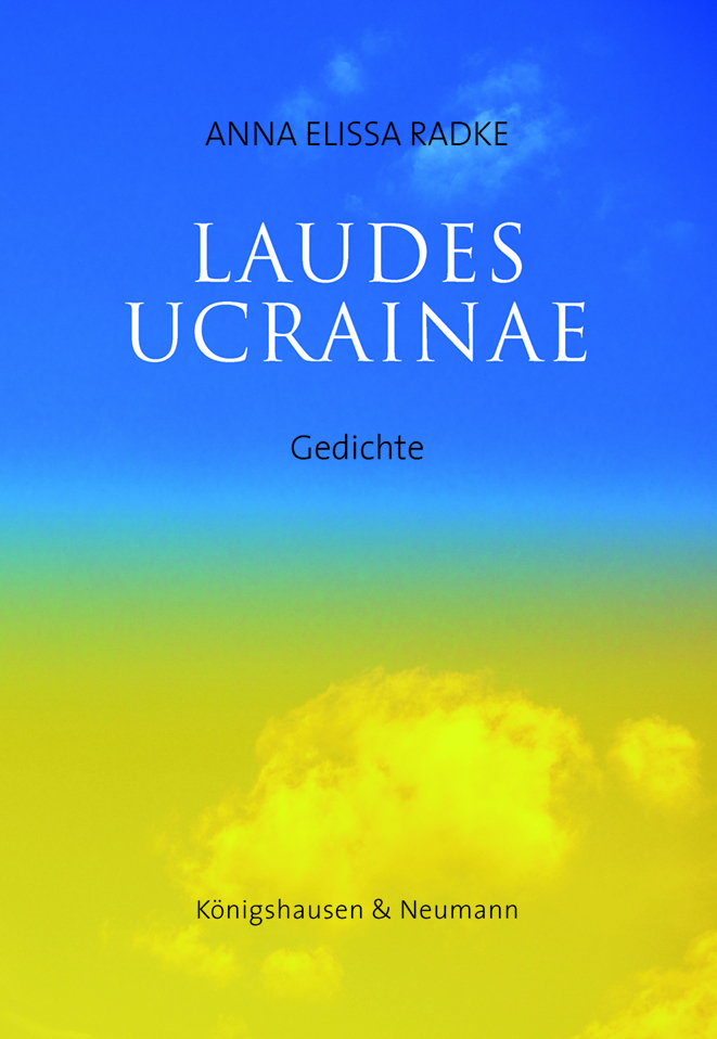Cover: 9783826078750 | Laudes Ucrainae | Gedichte | Anna Elissa Radke | Buch | Deutsch | 2023