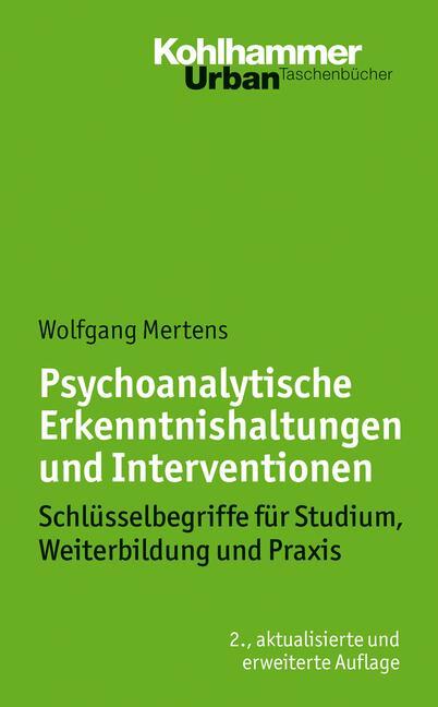 Cover: 9783170243729 | Psychoanalytische Erkenntnishaltungen und Interventionen | Mertens