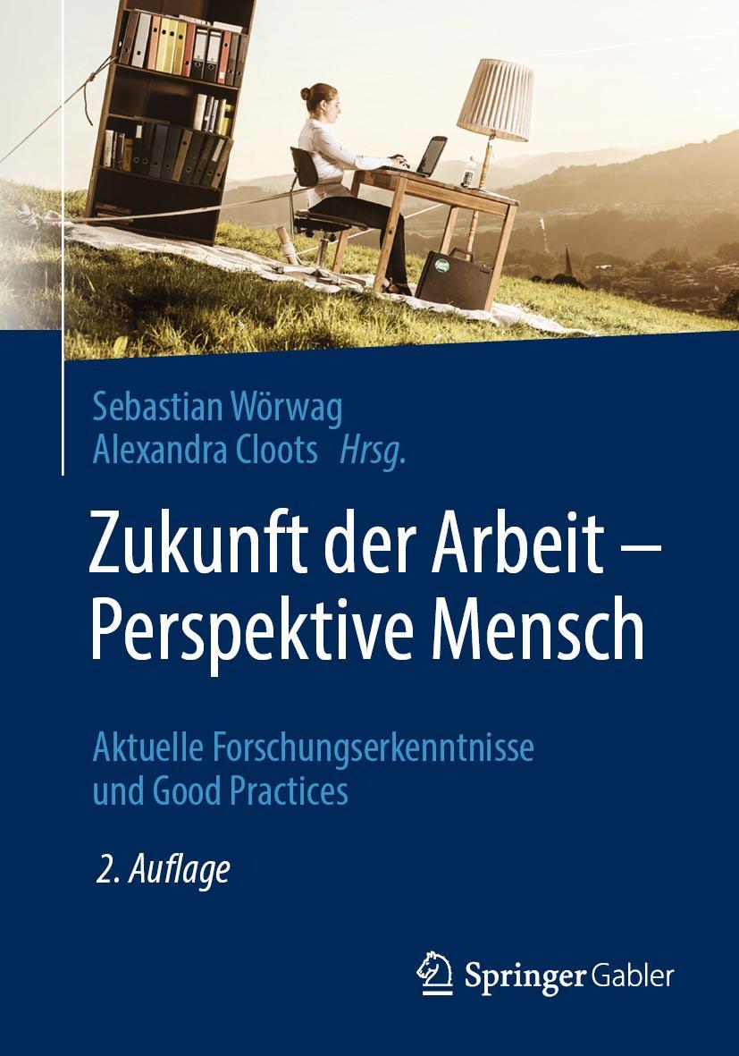 Cover: 9783658267957 | Zukunft der Arbeit - Perspektive Mensch | Alexandra Cloots (u. a.)