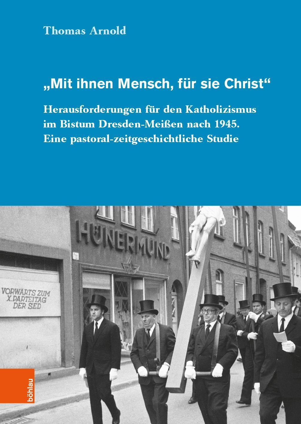 Cover: 9783412504151 | "Mit ihnen Mensch, für sie Christ" | Thomas Arnold | Buch | 392 S.