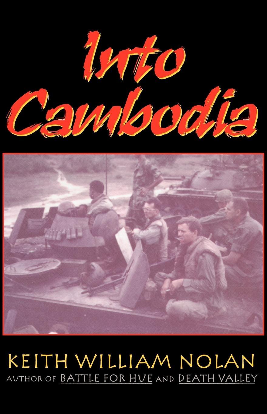 Cover: 9780891416739 | Into Cambodia | Keith William Nolan | Taschenbuch | Paperback | 1999