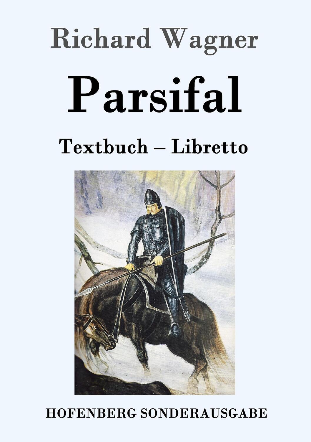 Cover: 9783861997207 | Parsifal | Textbuch - Libretto | Richard Wagner | Taschenbuch | 2016