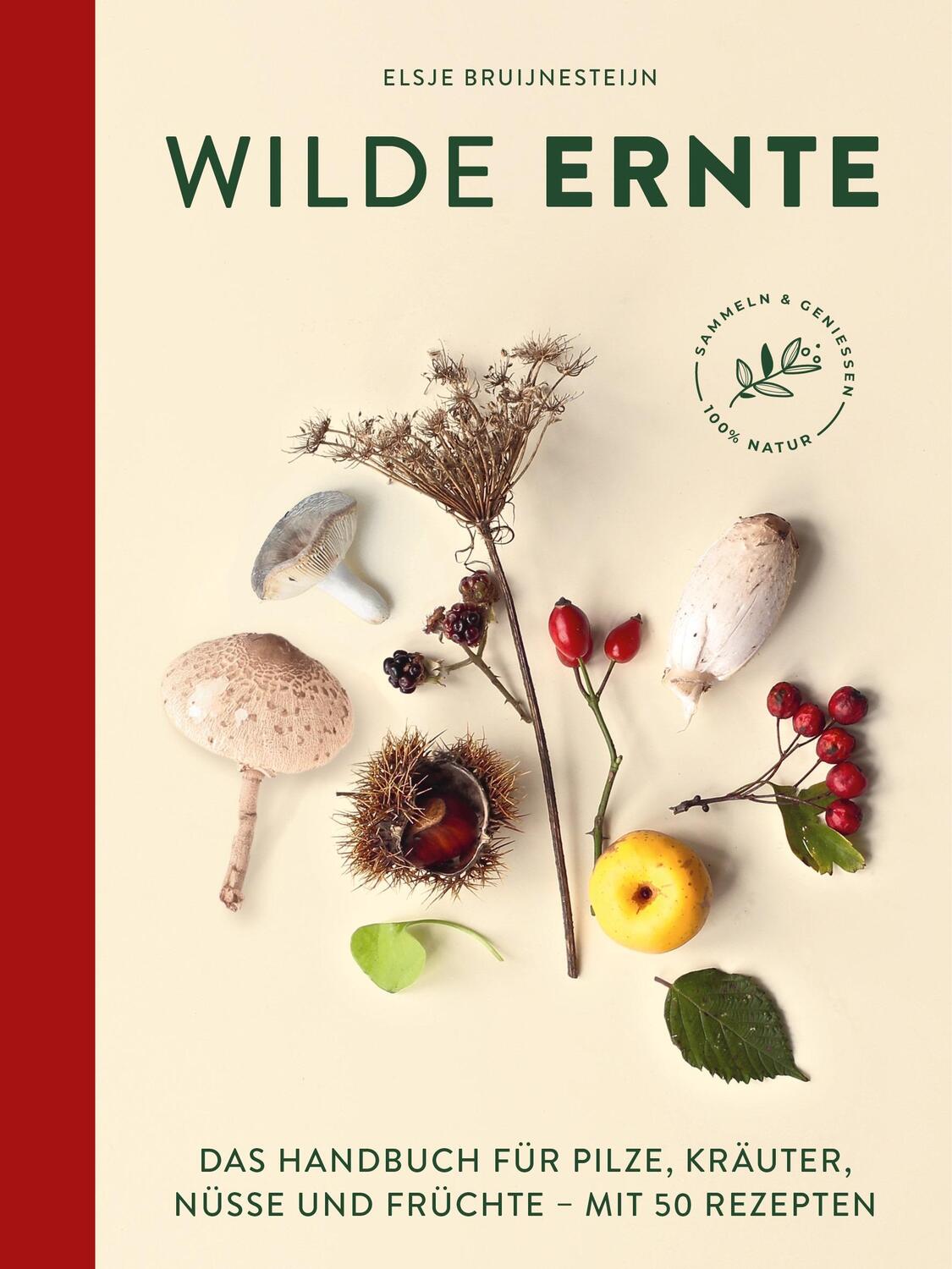 Cover: 9783517102634 | Wilde Ernte | Elsje Bruijnesteijn | Buch | 224 S. | Deutsch | 2023