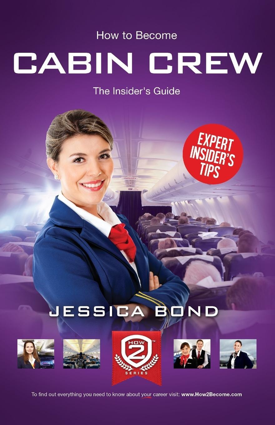 Cover: 9781909229020 | How to become Cabin Crew | Jessica Bond | Taschenbuch | Englisch