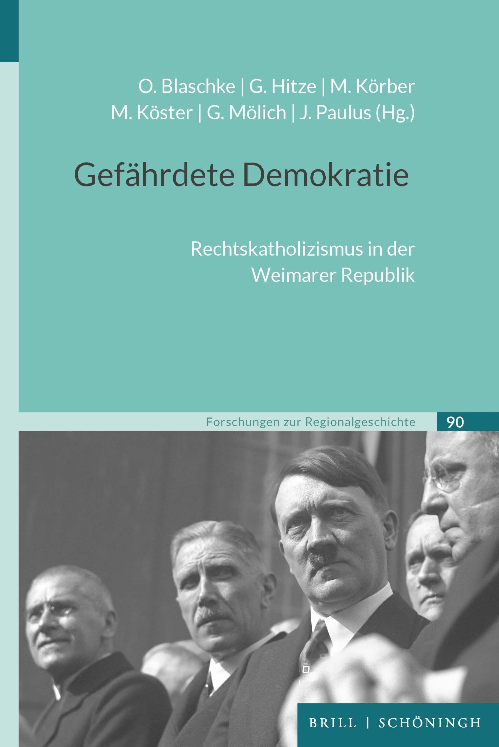 Cover: 9783506794833 | Gefährdete Demokratie | Rechtskatholizismus in der Weimarer Republik