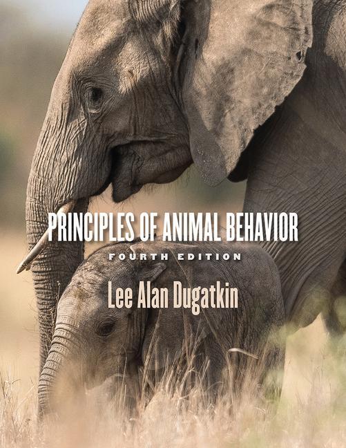 Cover: 9780226448381 | Principles of Animal Behavior | Lee Alan Dugatkin | Taschenbuch | 2020