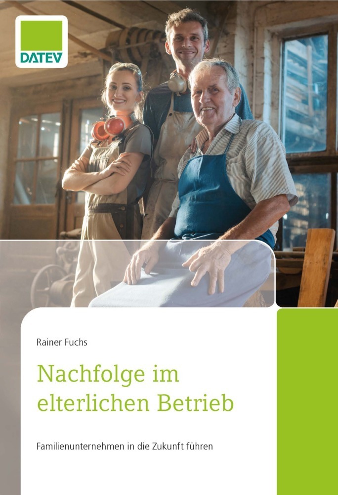 Cover: 9783962760427 | Nachfolge im elterlichen Betrieb | Rainer Fuchs | Taschenbuch | 2021