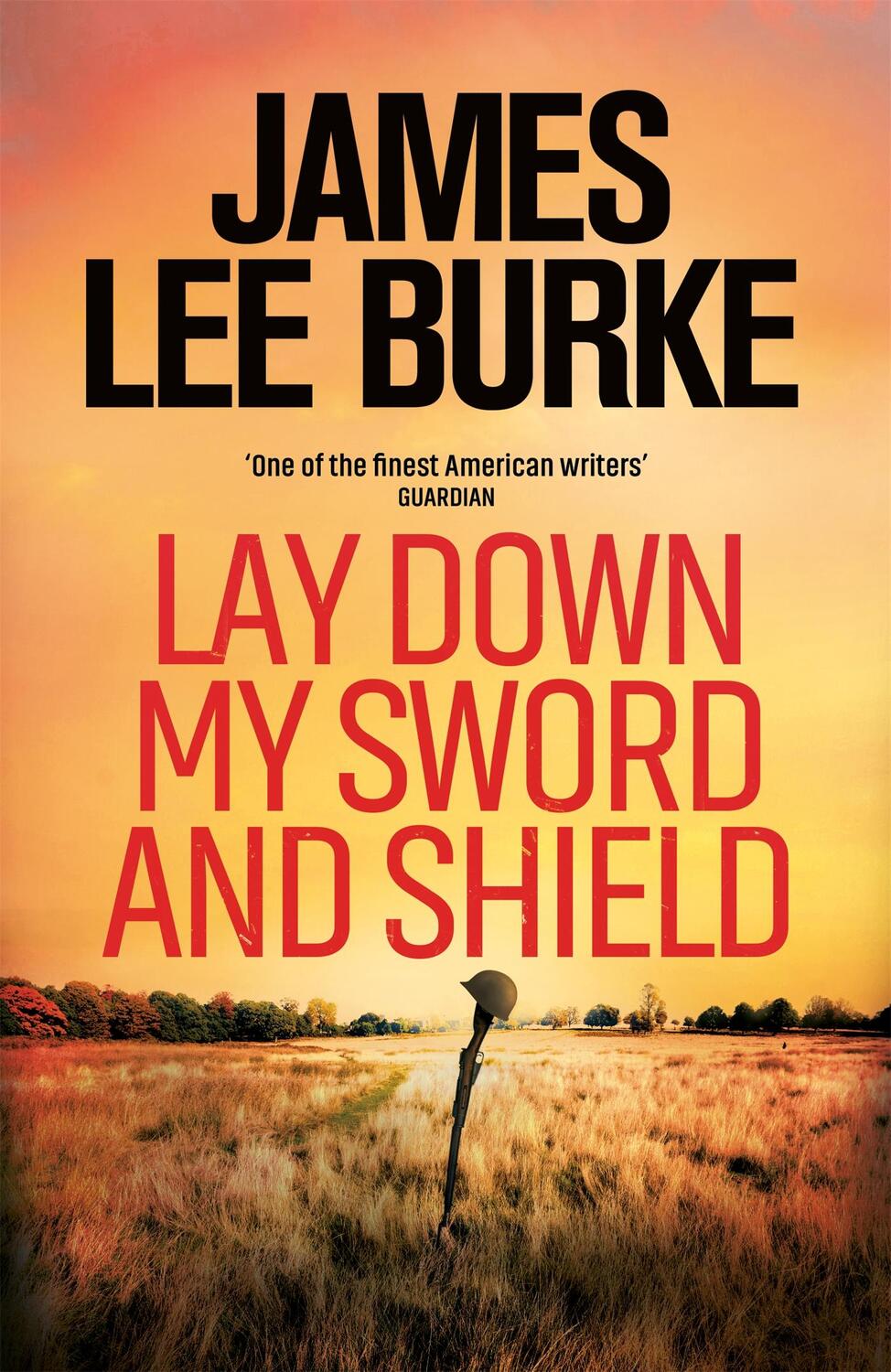 Cover: 9781398706392 | Lay Down My Sword and Shield | James Lee Burke | Taschenbuch | 2021