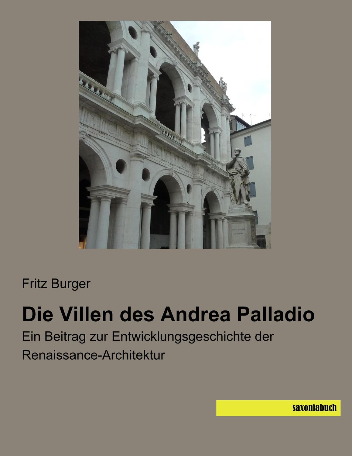 Cover: 9783957706300 | Die Villen des Andrea Palladio | Fritz Burger | Taschenbuch | Deutsch