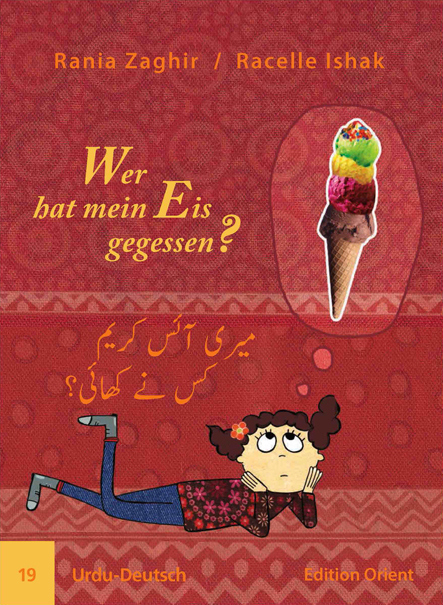 Cover: 9783945506196 | Wer hat mein Eis gegessen? Urdu-Deutsch | Rania Zaghir (u. a.) | 2014