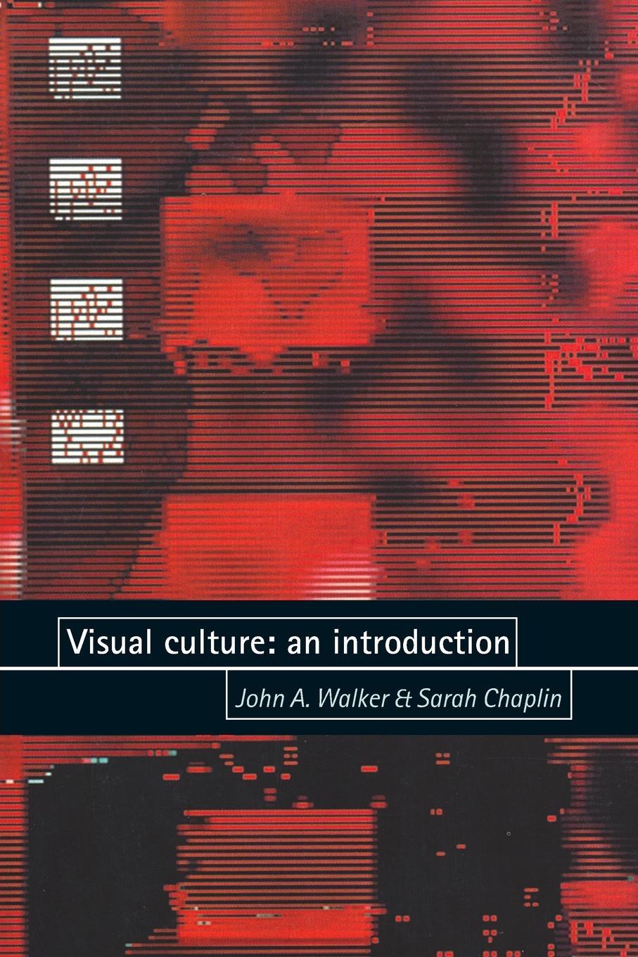 Cover: 9780719050206 | Visual culture | An introduction | John Walker (u. a.) | Taschenbuch