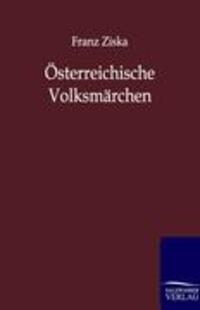 Cover: 9783846002094 | Österreichische Volksmärchen | Franz Ziska | Taschenbuch | Paperback