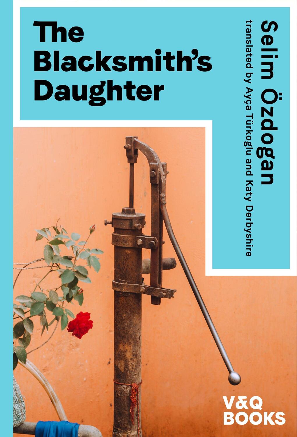 Cover: 9783863912949 | The Blacksmith's Daughter | Book one of the Anatolian Blues trilogy