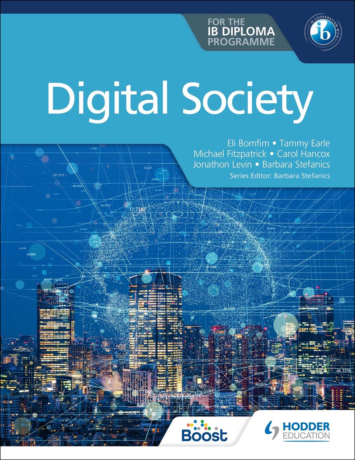 Cover: 9781398358416 | Digital Society for the IB Diploma | Tammy Earle (u. a.) | Taschenbuch