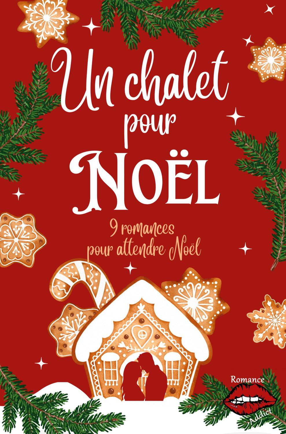 Cover: 9782381273457 | Un chalet pour Noël | 9 romances pour attendre Noël | Maufinet (u. a.)