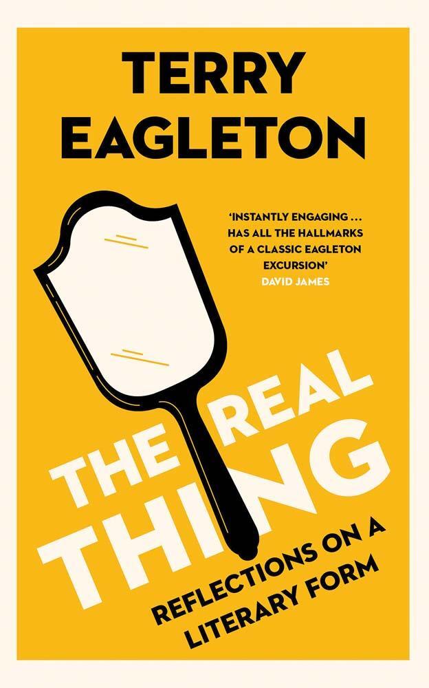 Cover: 9780300274295 | The Real Thing | Reflections on a Literary Form | Terry Eagleton