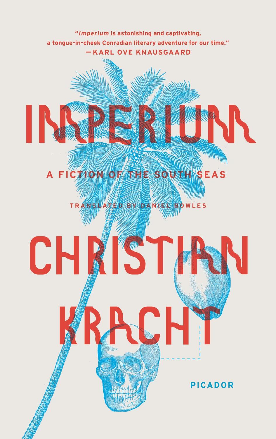 Cover: 9781250097477 | Imperium | A Fiction of the South Seas | Christian Kracht | Buch
