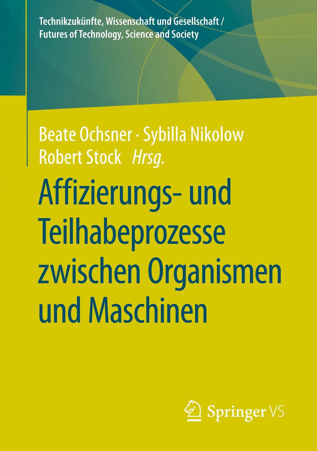 Cover: 9783658271633 | Affizierungs- und Teilhabeprozesse zwischen Organismen und Maschinen
